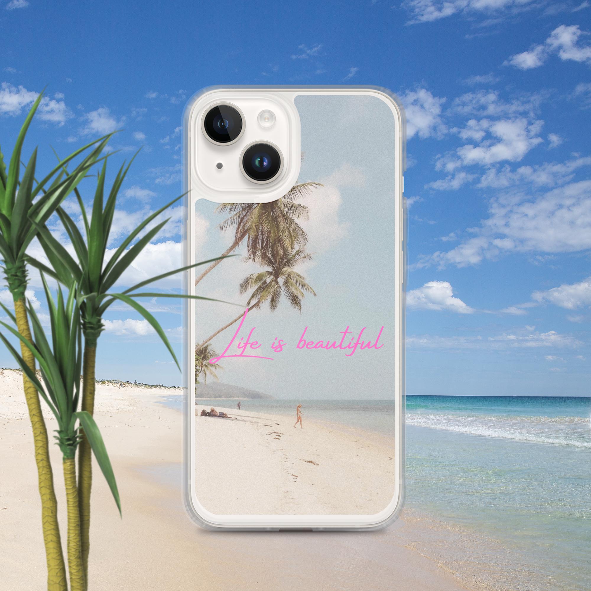 Life is Beautiful on the Beach - Iphone Case