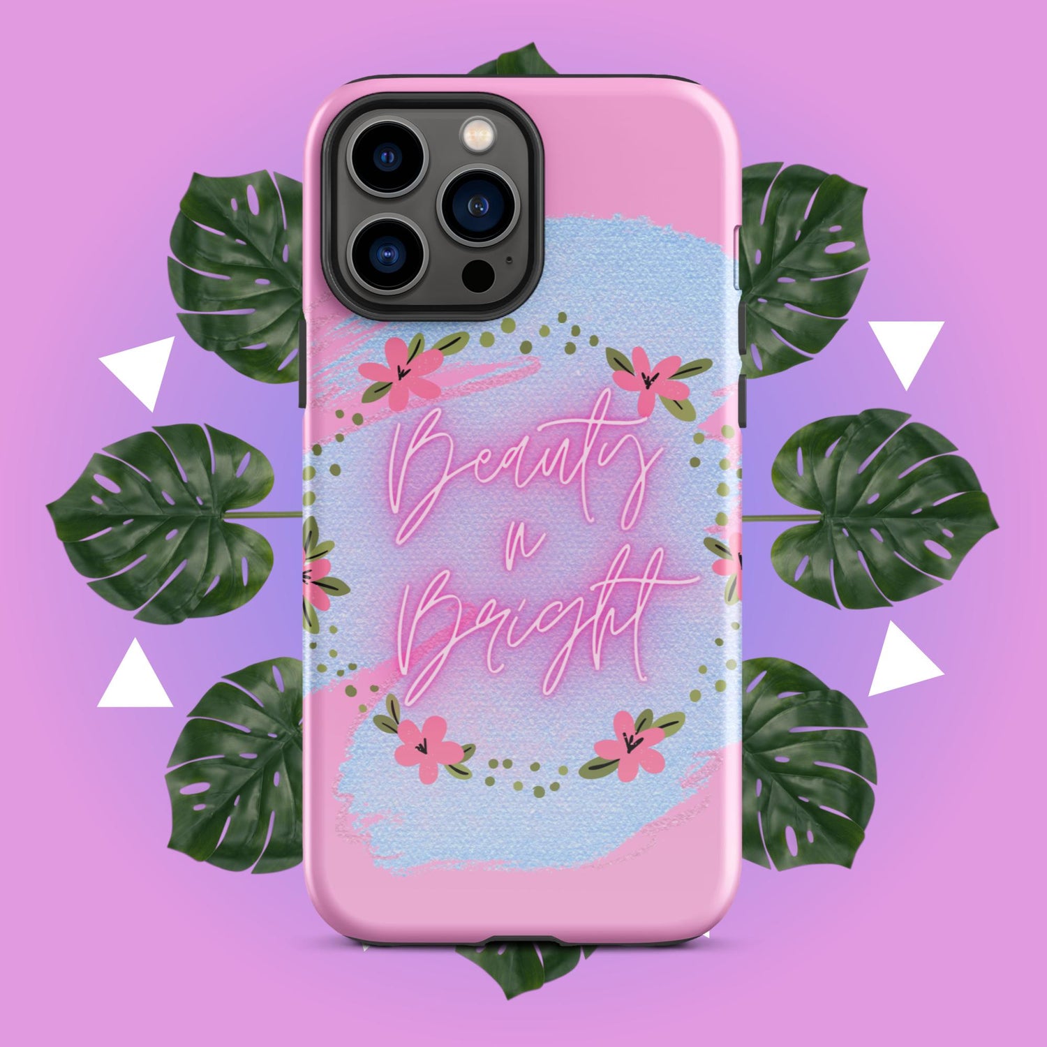 Beauty n Bright - Iphone Case