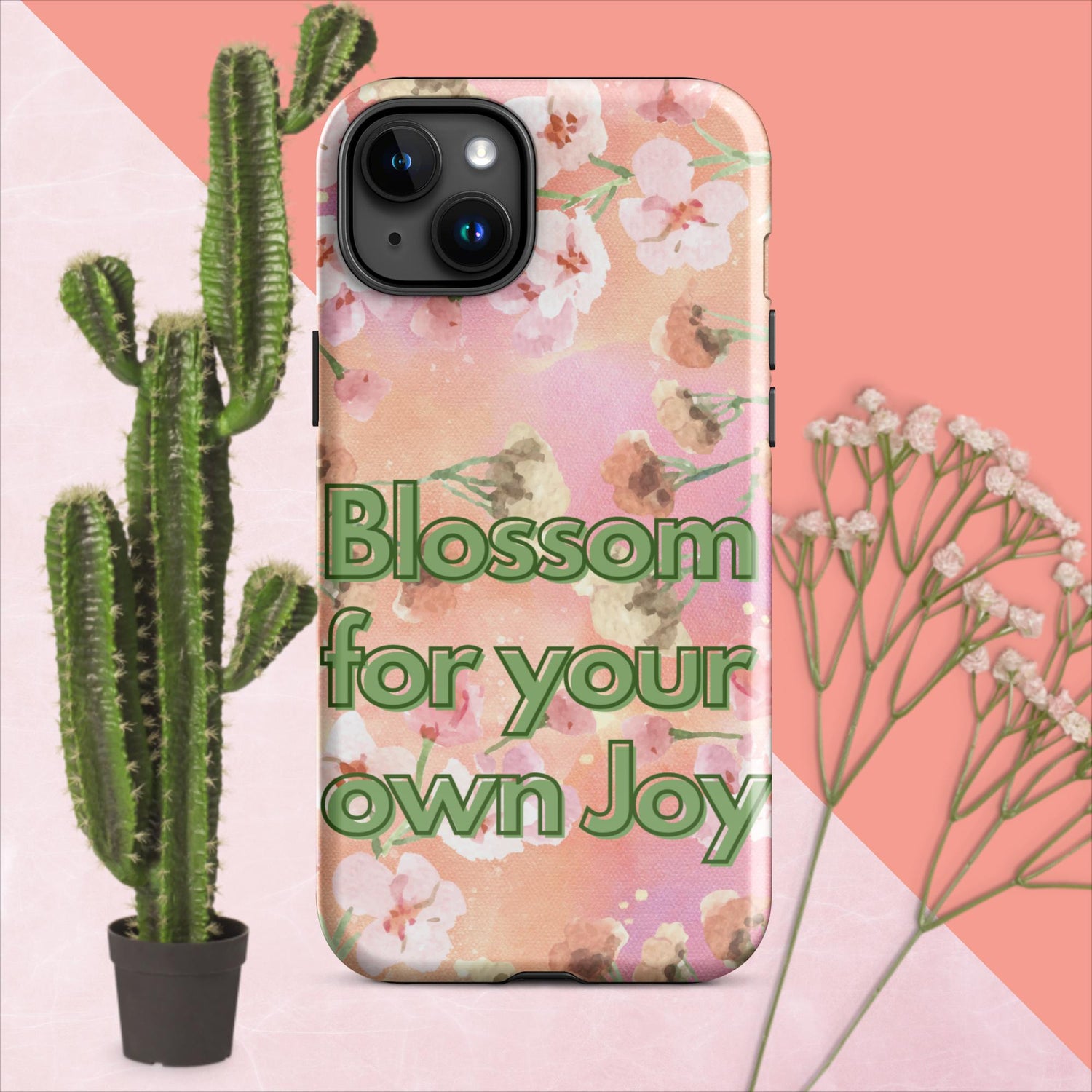 Blossom for your Own Joy - Iphone Case